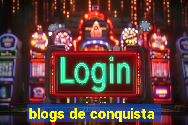 blogs de conquista