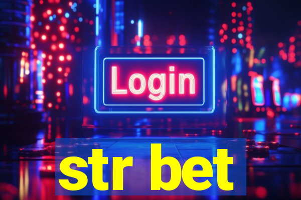 str bet