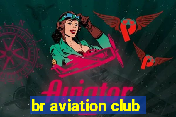 br aviation club