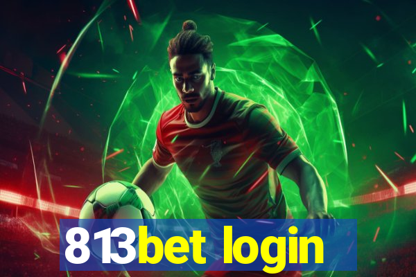 813bet login