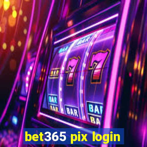 bet365 pix login