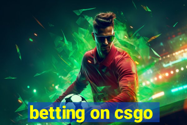 betting on csgo