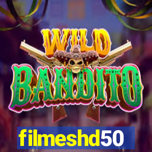 filmeshd50