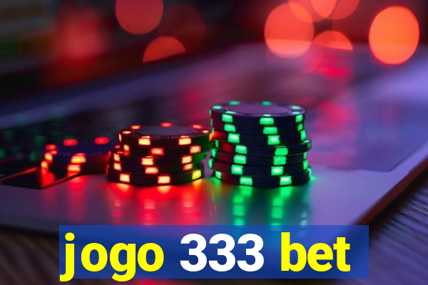 jogo 333 bet