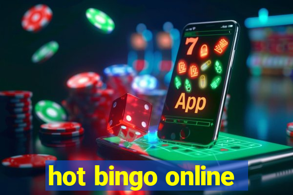 hot bingo online