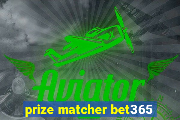 prize matcher bet365