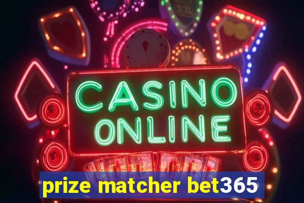 prize matcher bet365