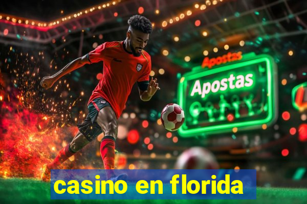 casino en florida