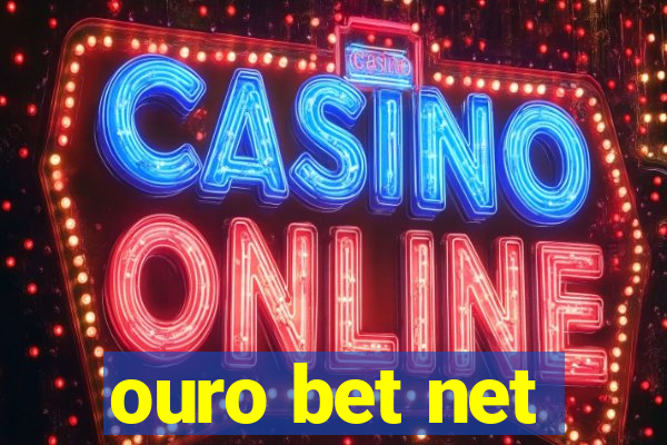 ouro bet net