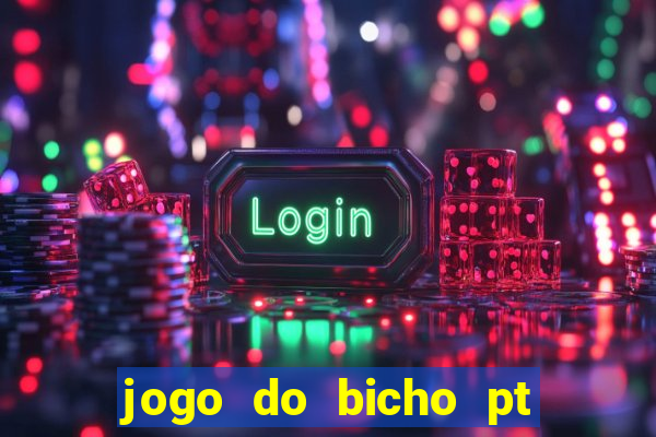 jogo do bicho pt rio 11hs hoje