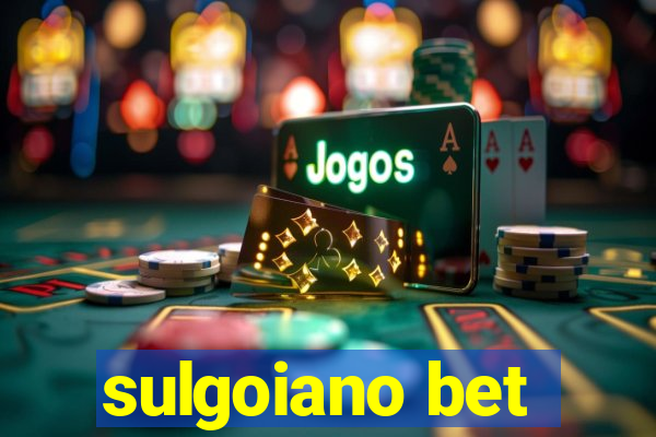 sulgoiano bet