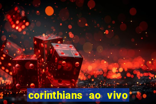 corinthians ao vivo multi canal