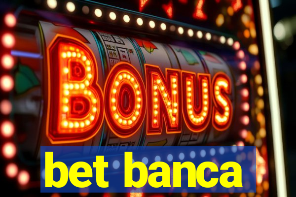 bet banca