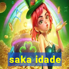 saka idade