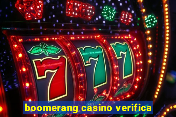 boomerang casino verifica