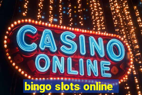 bingo slots online