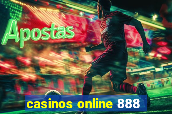 casinos online 888