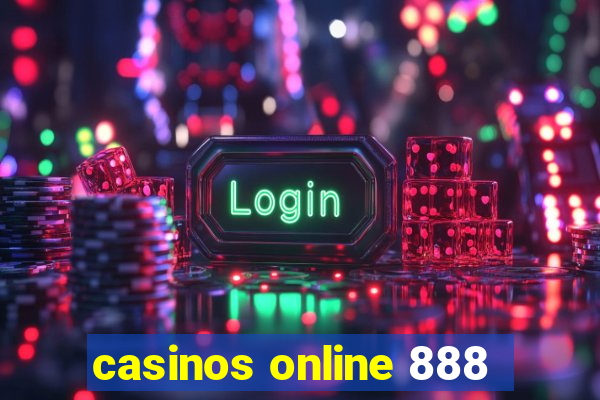 casinos online 888