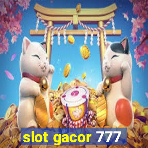 slot gacor 777