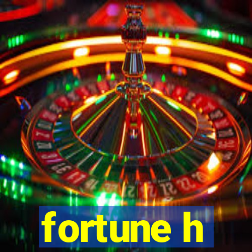 fortune h