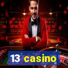 13 casino