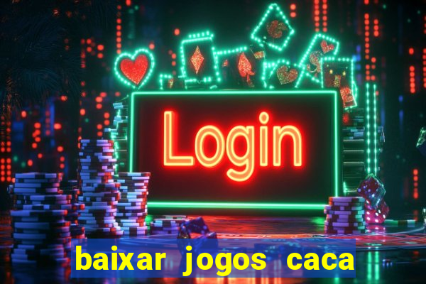 baixar jogos caca niquel gratis