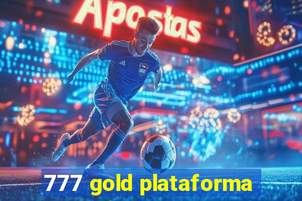 777 gold plataforma