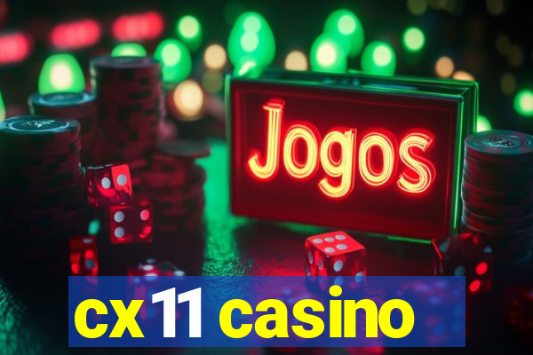 cx11 casino