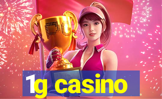 1g casino