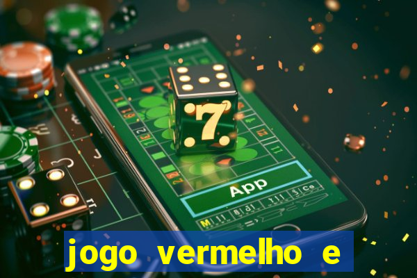 jogo vermelho e preto blaze