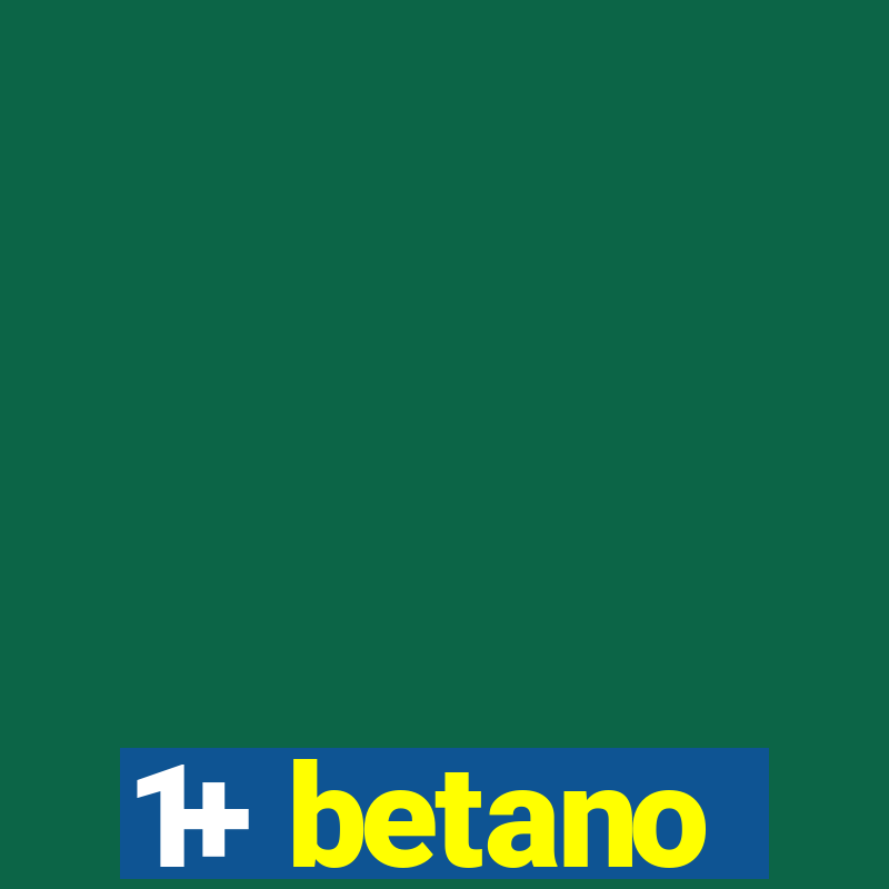 1+ betano