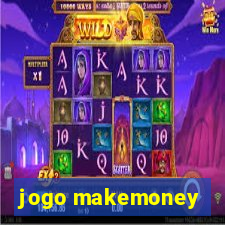 jogo makemoney