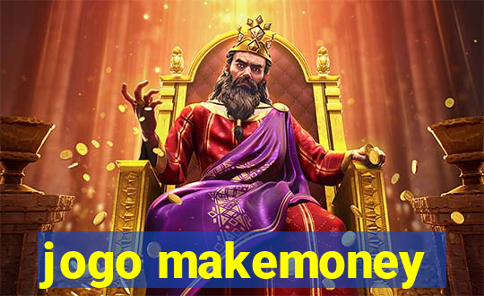 jogo makemoney