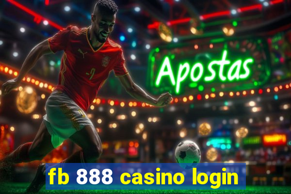 fb 888 casino login