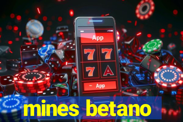 mines betano