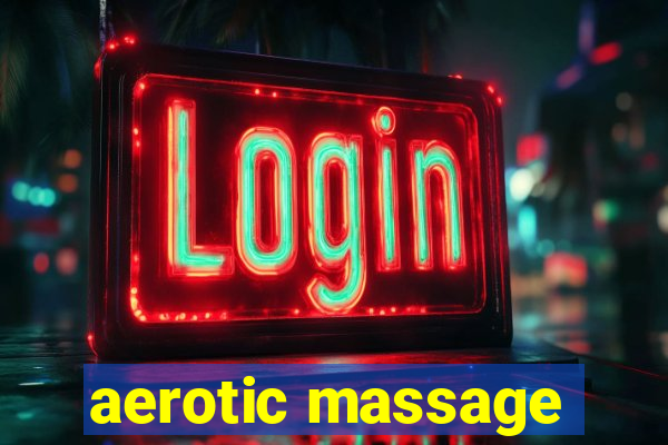 aerotic massage