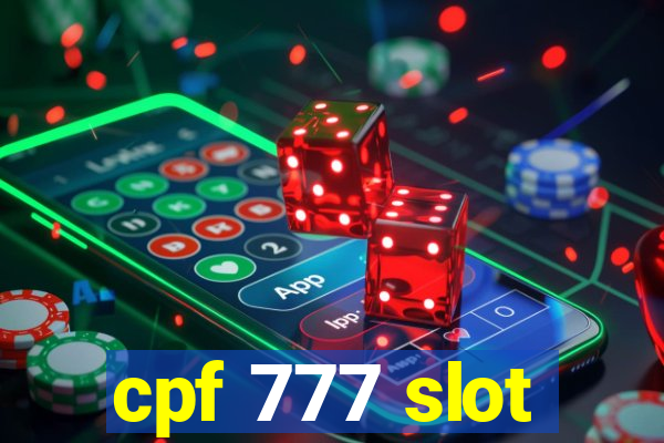 cpf 777 slot