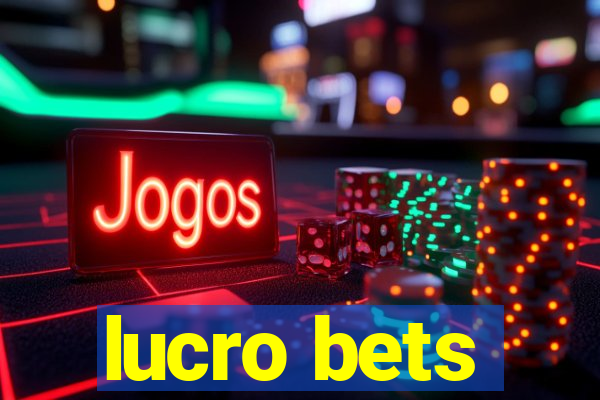 lucro bets