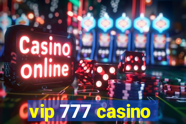 vip 777 casino