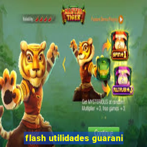 flash utilidades guarani