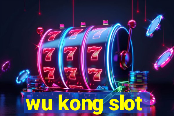 wu kong slot