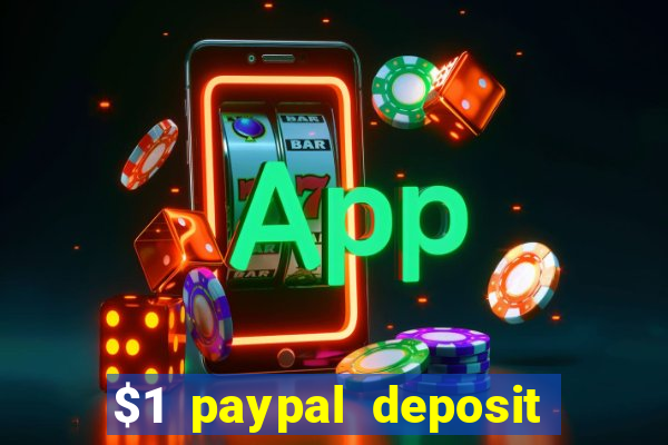 $1 paypal deposit casino nz real money