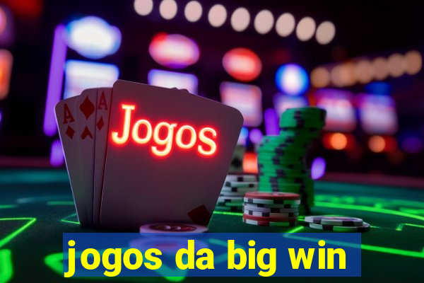 jogos da big win