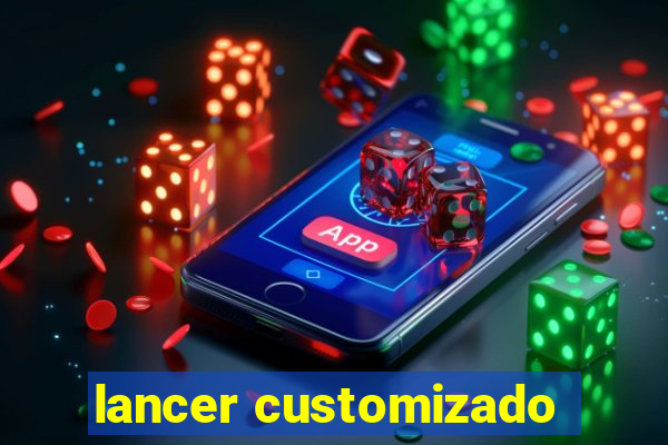 lancer customizado