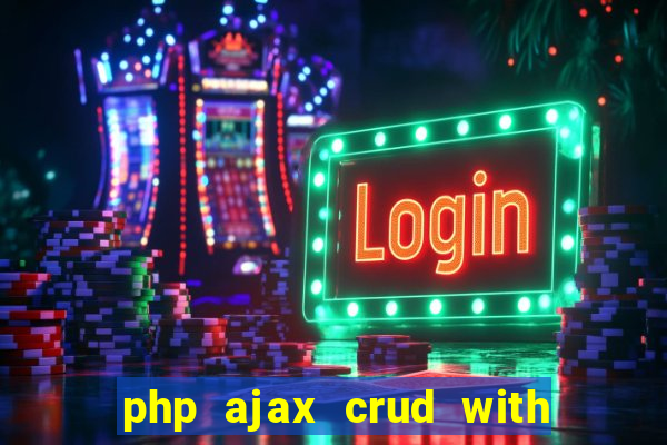 php ajax crud with datatables and bootstrap modals