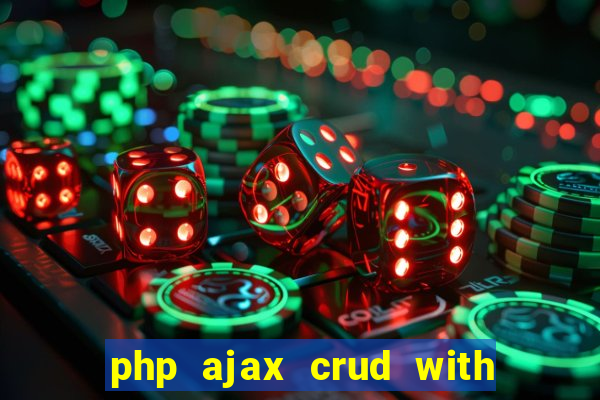 php ajax crud with datatables and bootstrap modals