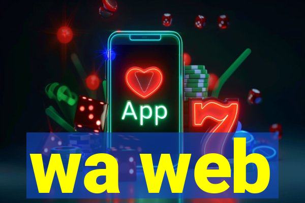 wa web