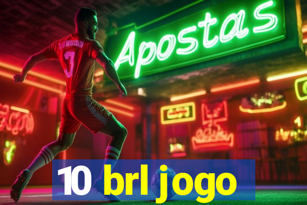 10 brl jogo