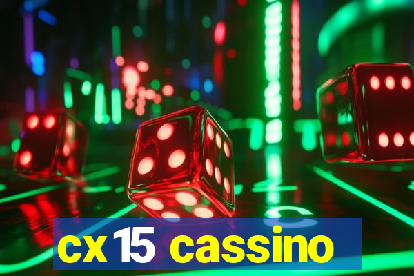 cx15 cassino