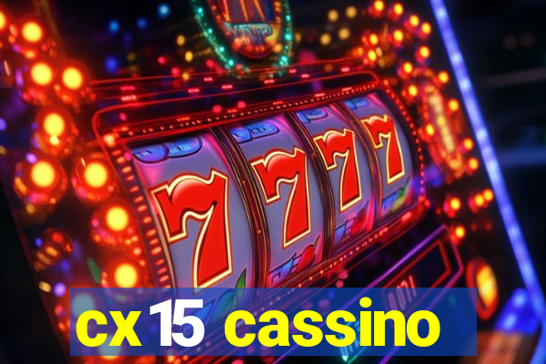 cx15 cassino